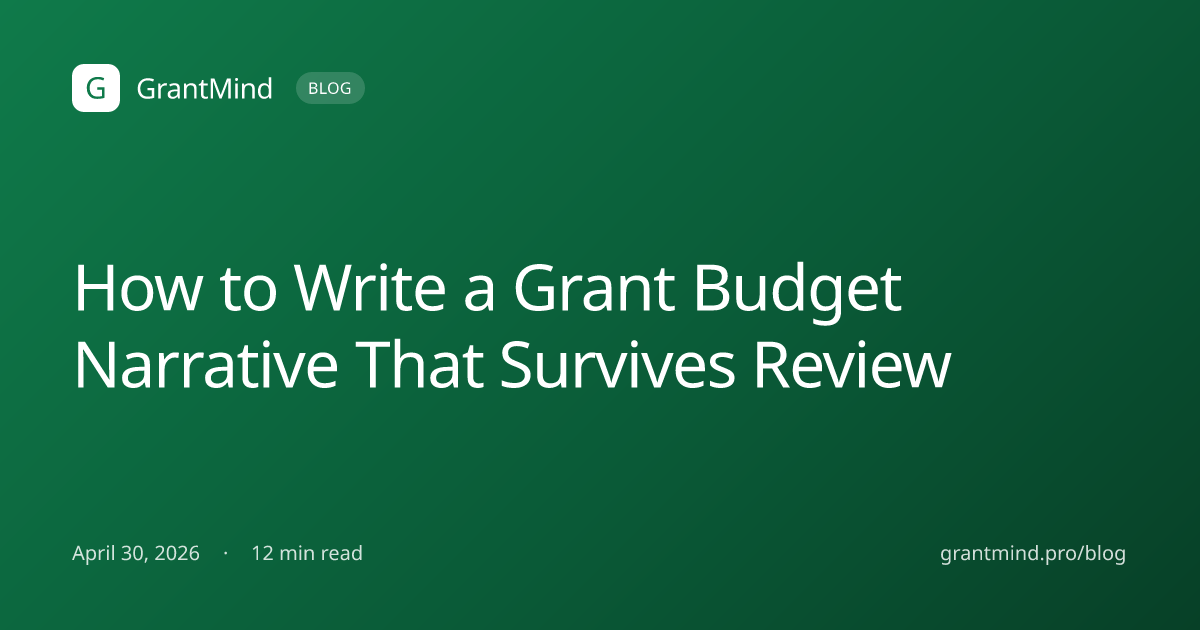 How to Write a Grant Budget Narrative That Survives Review · GrantMind Blog